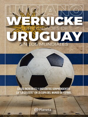 cover image of Curiosidades de Uruguay en los Mundiales